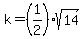 k=%281%2F2%29sqrt%2814%29