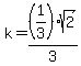 k=%281%2F3%29%2Asqrt%282%29%2F3