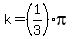 k=%281%2F3%29pi