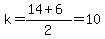 k=%2814%2B6%29%2F2=10