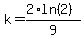 k=%282%2Aln%282%29%29%2F9