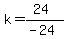 k=%2824%29%2F%28-24%29