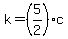 k=%285%2F2%29c