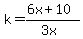 k=%286x%2B10%29%2F%283x%29