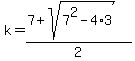 k=%287%2Bsqrt%287%5E2-4%2A3%29%29%2F2