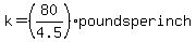 k=%2880%2F4.5%29pounds+per+inch