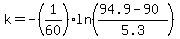 k=-%281%2F60%29ln%28%2894.9-90%29%2F5.3%29