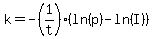 k=-%281%2Ft%29%28ln%28p%29-ln%28I%29%29