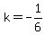 k=-1%2F6