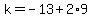 k=-13%2B2%2A9