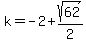 k=-2%2Bsqrt%2862%29%2F2