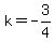 k=-3%2F4