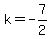 k=-7%2F2
