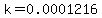 k=0.0001216