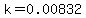 k=0.00832