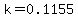 k=0.1155