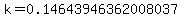 k=0.14643946362008037