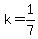 k=1%2F7