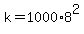 k=1000%2A8%5E2
