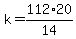 k=112%2A20%2F14