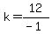 k=12%2F%28-1%29