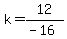 k=12%2F%28-16%29