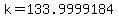 k=133.9999184