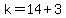 k=14%2B3