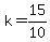 k=15%2F10