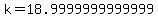 k=18.9999999999999