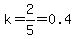 k=2%2F5=0.4