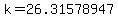 k=26.31578947