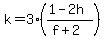 k=3%28%281-2h%29%2F%28f%2B2%29%29