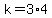 k=3%2A4