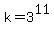 k=3%5E11