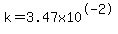 k=3.47x10%5E-2