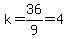k=36%2F9=4