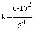 k=6%2A10%5E2%2F2%5E4