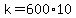k=600%2A10