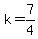 k=7%2F4