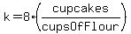 k=8%28cupcakes%2FcupsOfFlour%29