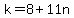 k=8%2B11n