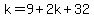 k=9%2B2k%2B32