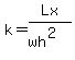 k=Lx%2F%28wh%5E2%29