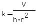 k=V%2F%28h%2Ar%5E2%29