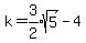 k=expr%283%2F2%29sqrt%285%29-4