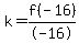 k=f%28-16%29%2F-16