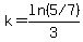 k=ln%28%225%2F7%22%29%2F3