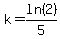 k=ln%282%29%2F5