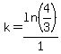 k=ln%284%2F3%29%2F1